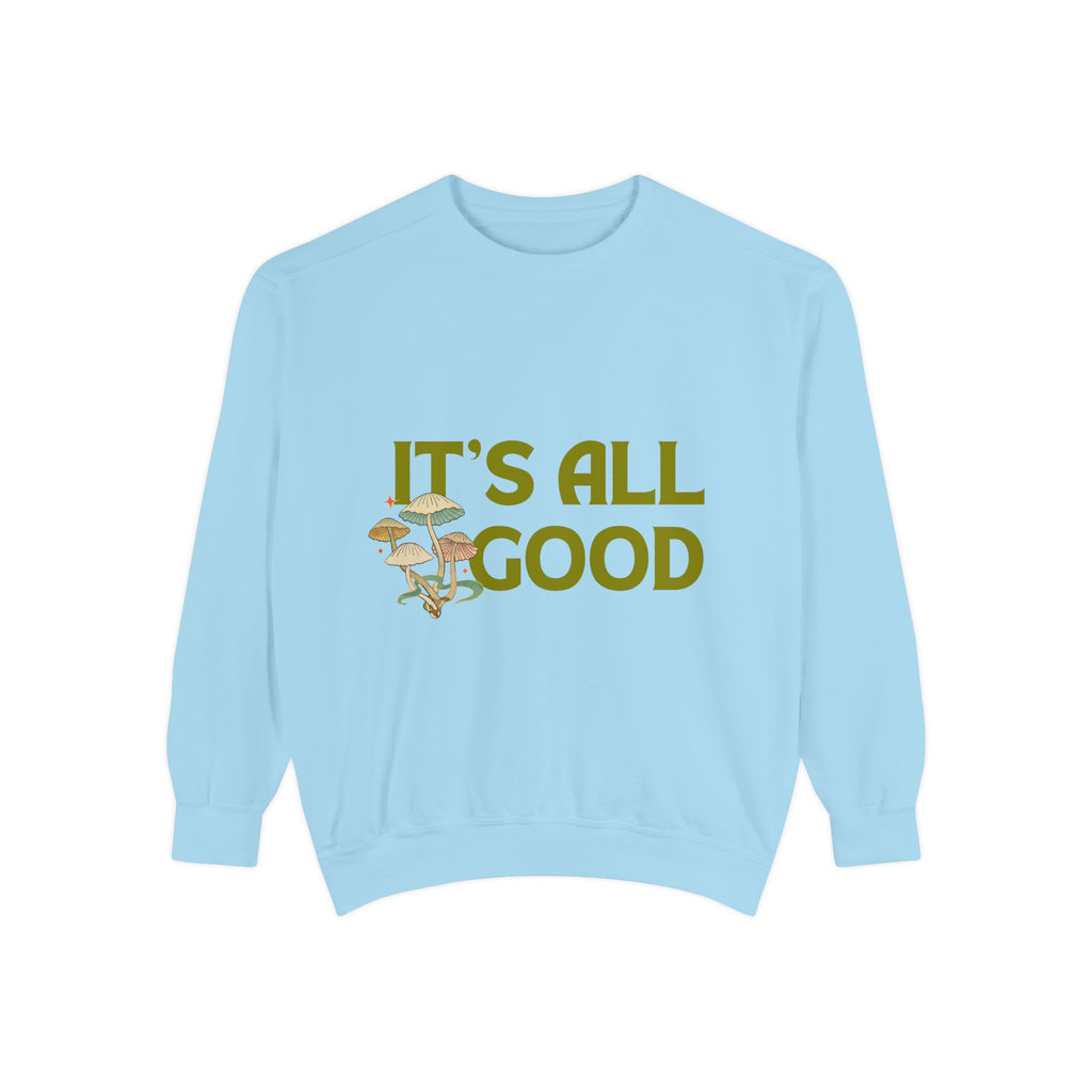 It’s All Good Mushroom Sweatshirt