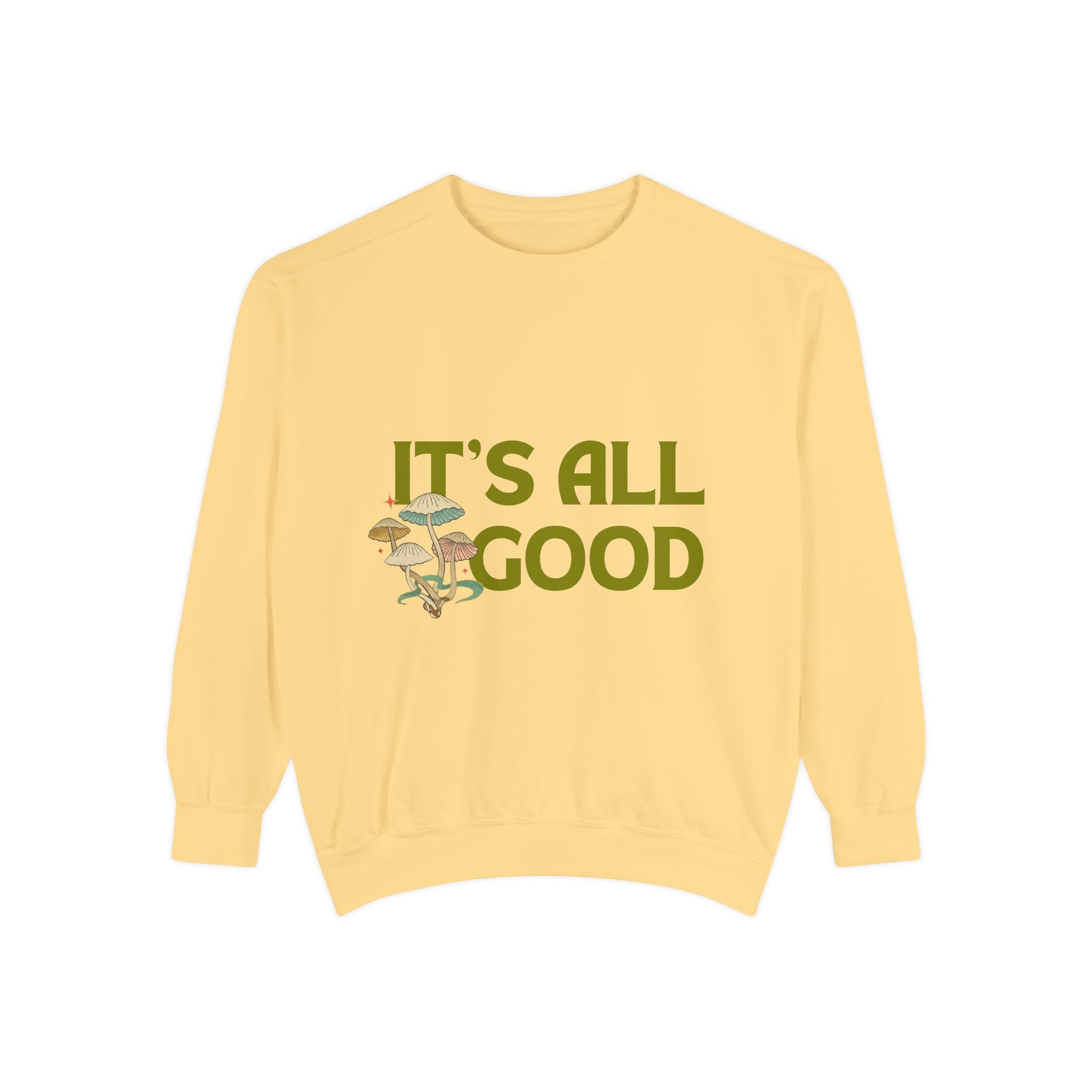 It’s All Good Mushroom Sweatshirt